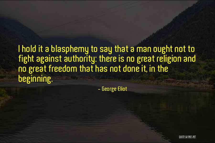 Freedom Fight Quotes By George Eliot Freedom Fight Quotes By George Eliot