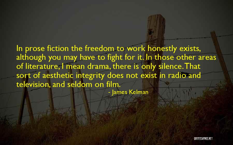 Freedom Fight Quotes By James Kelman Freedom Fight Quotes By James Kelman