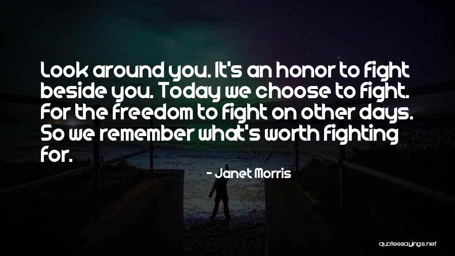 Freedom Fight Quotes By Janet Morris Freedom Fight Quotes By Janet Morris