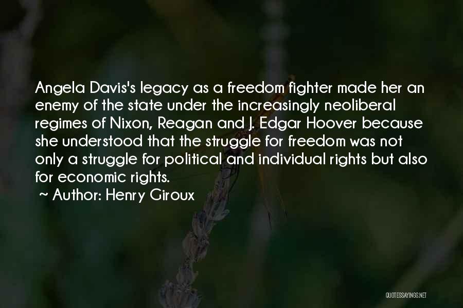 Freedom Fighter Quotes By Henry Giroux