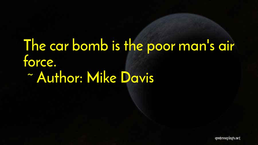 Freedom Fighter Quotes By Mike Davis