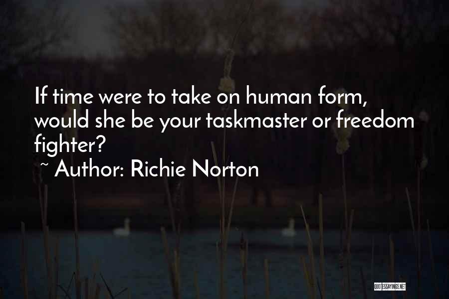 Freedom Fighter Quotes By Richie Norton