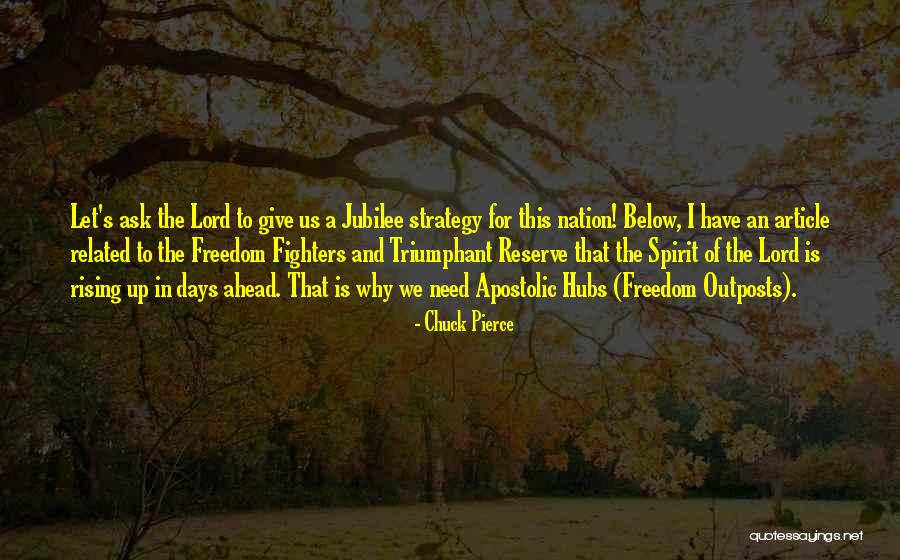 Freedom Fighters Quotes By Chuck Pierce Freedom Fighters Quotes By Chuck Pierce