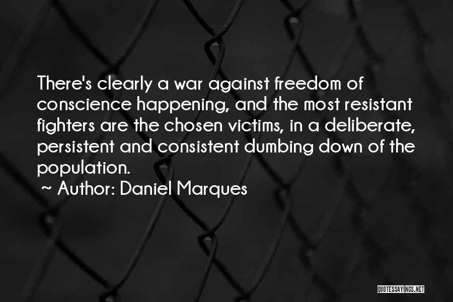 Freedom Fighters Quotes By Daniel Marques