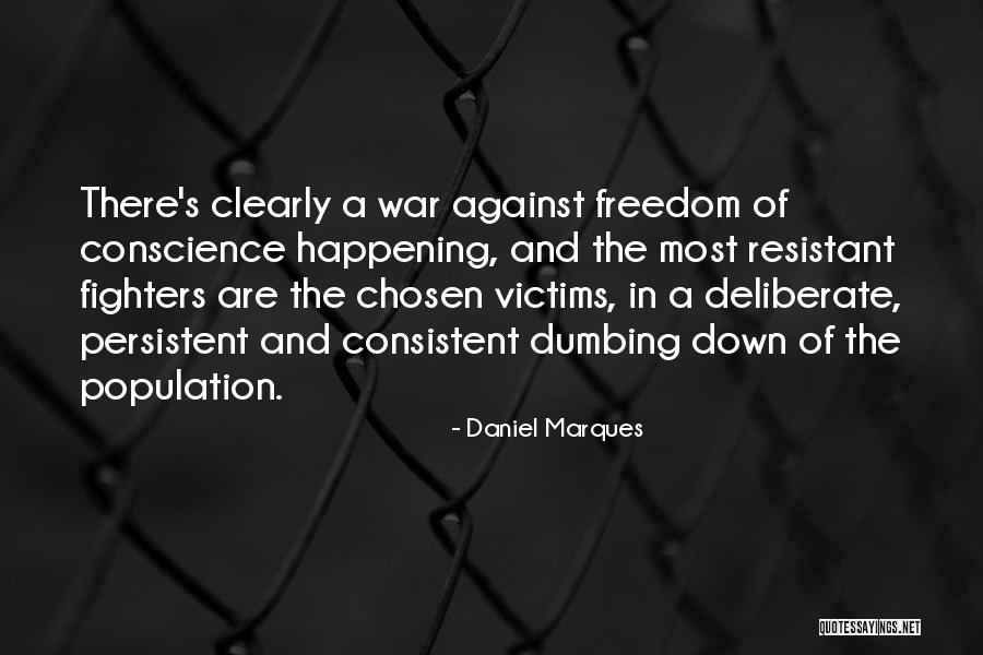 Freedom Fighters Quotes By Daniel Marques