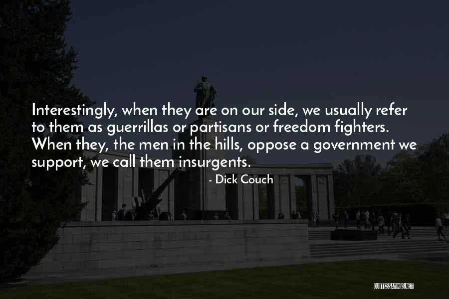Freedom Fighters Quotes By Dick Couch Freedom Fighters Quotes By Dick Couch