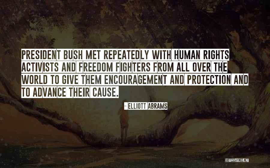 Freedom Fighters Quotes By Elliott Abrams Freedom Fighters Quotes By Elliott Abrams