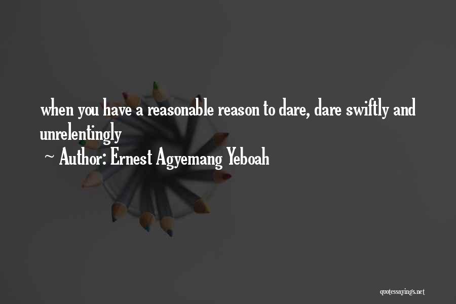 Freedom Fighters Quotes By Ernest Agyemang Yeboah