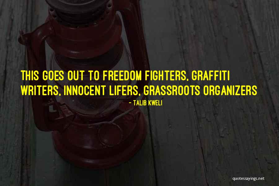 Freedom Fighters Quotes By Talib Kweli