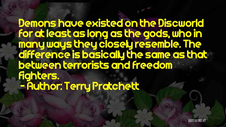 Freedom Fighters Quotes By Terry Pratchett