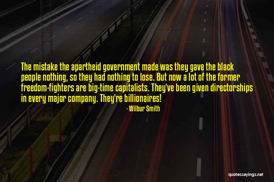 Freedom Fighters Quotes By Wilbur Smith