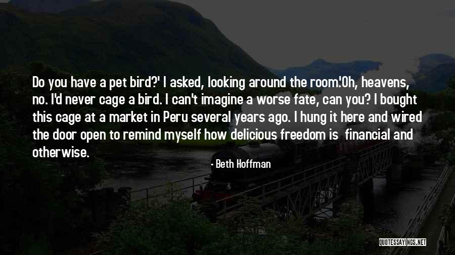 Freedom Financial Quotes By Beth Hoffman Freedom Financial Quotes By Beth Hoffman