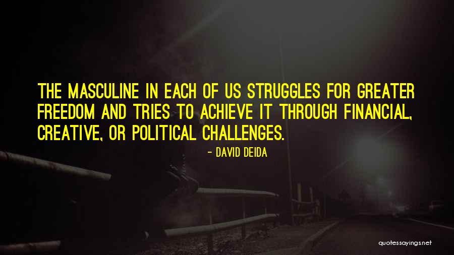 Freedom Financial Quotes By David Deida Freedom Financial Quotes By David Deida