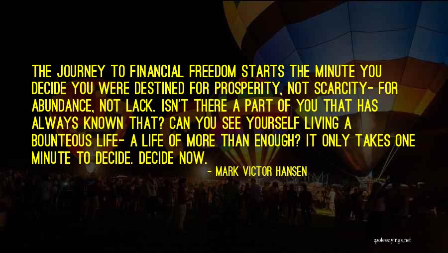 Freedom Financial Quotes By Mark Victor Hansen Freedom Financial Quotes By Mark Victor Hansen