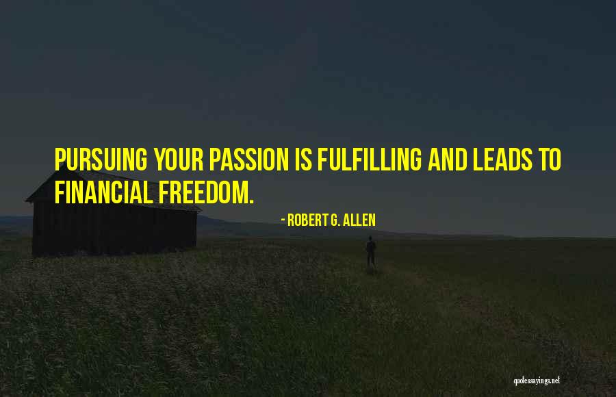 Freedom Financial Quotes By Robert G. Allen Freedom Financial Quotes By Robert G. Allen