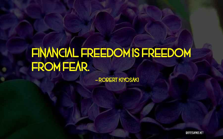Freedom Financial Quotes By Robert Kiyosaki Freedom Financial Quotes By Robert Kiyosaki