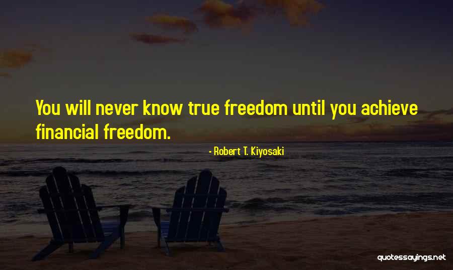 Freedom Financial Quotes By Robert T. Kiyosaki Freedom Financial Quotes By Robert T. Kiyosaki