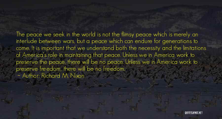 Freedom For America Quotes By Richard M. Nixon