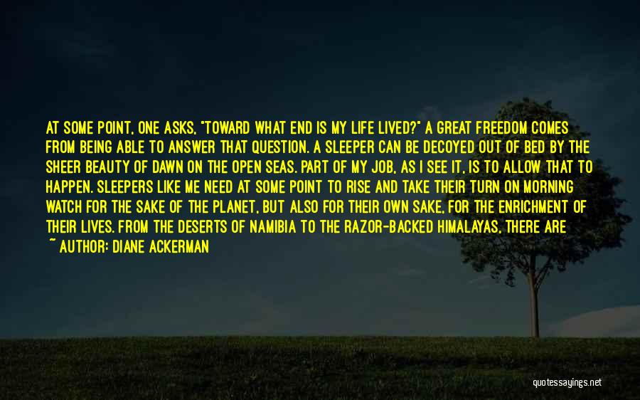 Freedom For Animals Quotes By Diane Ackerman