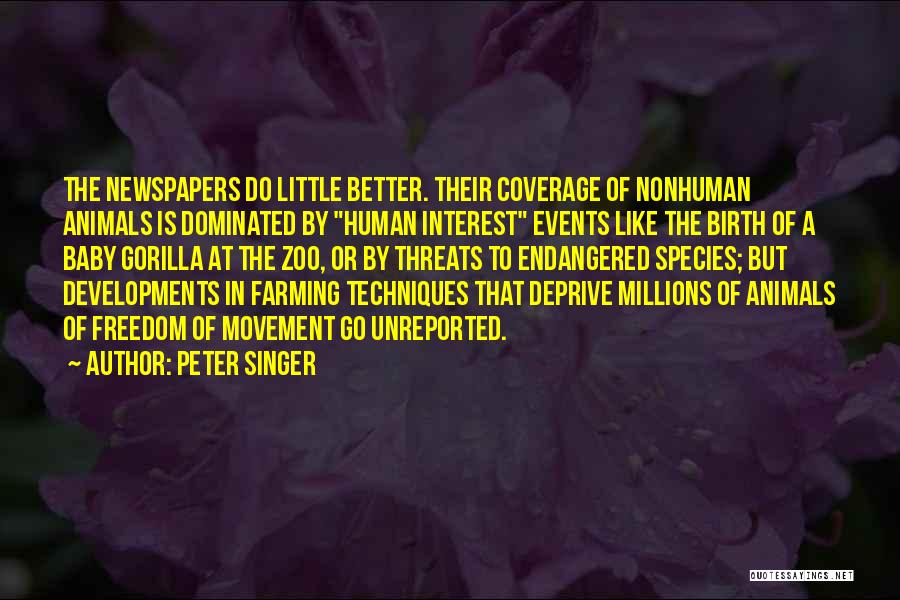 Freedom For Animals Quotes By Peter Singer