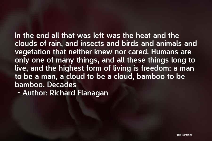 Freedom For Animals Quotes By Richard Flanagan