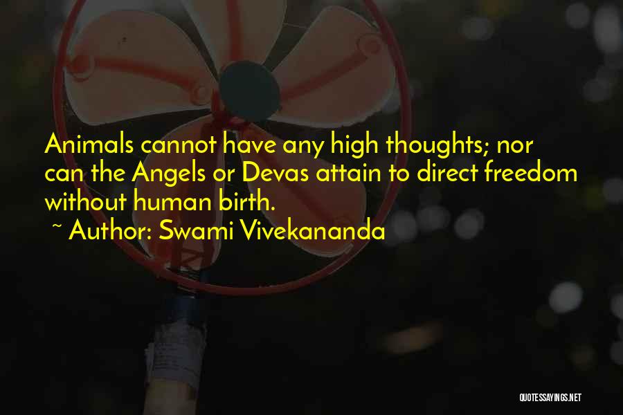 Freedom For Animals Quotes By Swami Vivekananda
