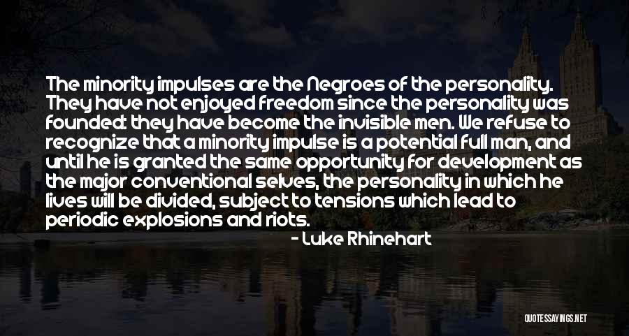 Freedom For Granted Quotes By Luke Rhinehart Freedom For Granted Quotes By Luke Rhinehart