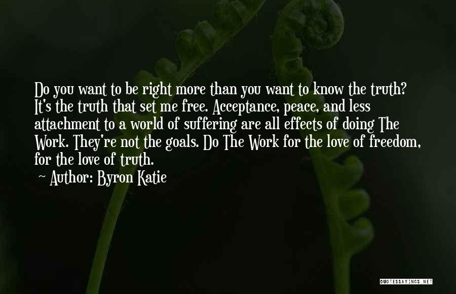 Freedom For Love Quotes By Byron Katie