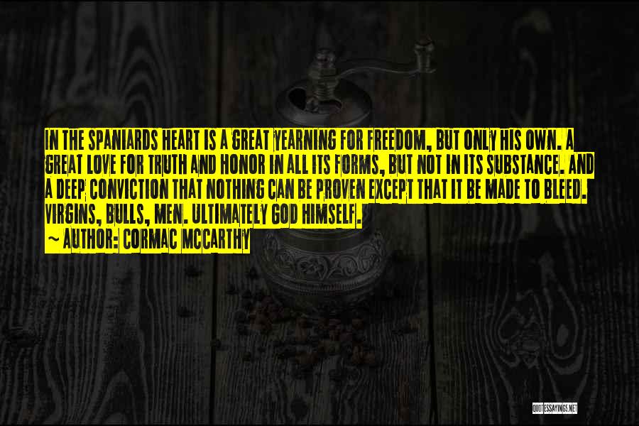 Freedom For Love Quotes By Cormac McCarthy