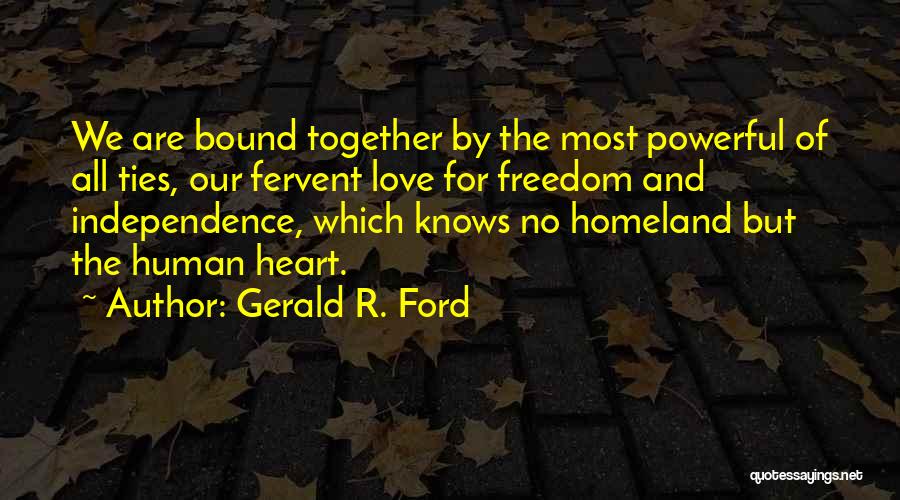 Freedom For Love Quotes By Gerald R. Ford