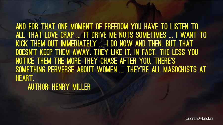 Freedom For Love Quotes By Henry Miller