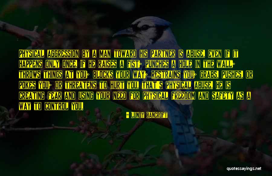Freedom For Safety Quotes By Lundy Bancroft Freedom For Safety Quotes By Lundy Bancroft