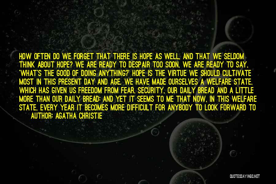 Freedom For Security Quotes By Agatha Christie