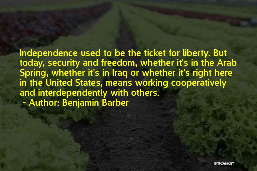 Freedom For Security Quotes By Benjamin Barber