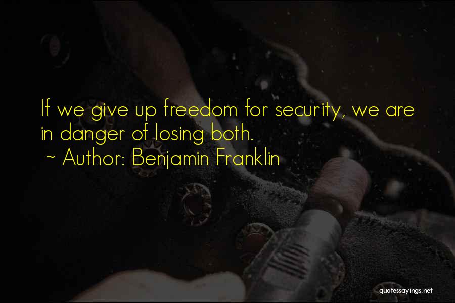 Freedom For Security Quotes By Benjamin Franklin