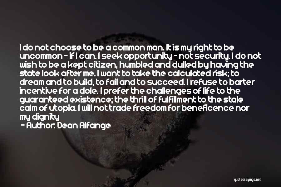 Freedom For Security Quotes By Dean Alfange