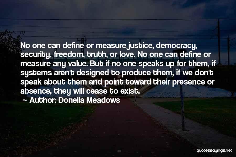 Freedom For Security Quotes By Donella Meadows