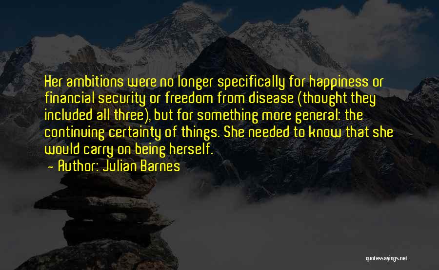 Freedom For Security Quotes By Julian Barnes