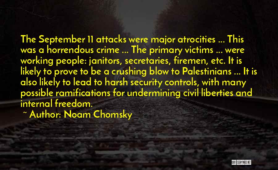 Freedom For Security Quotes By Noam Chomsky