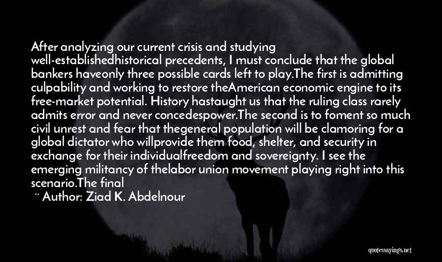 Freedom For Security Quotes By Ziad K. Abdelnour