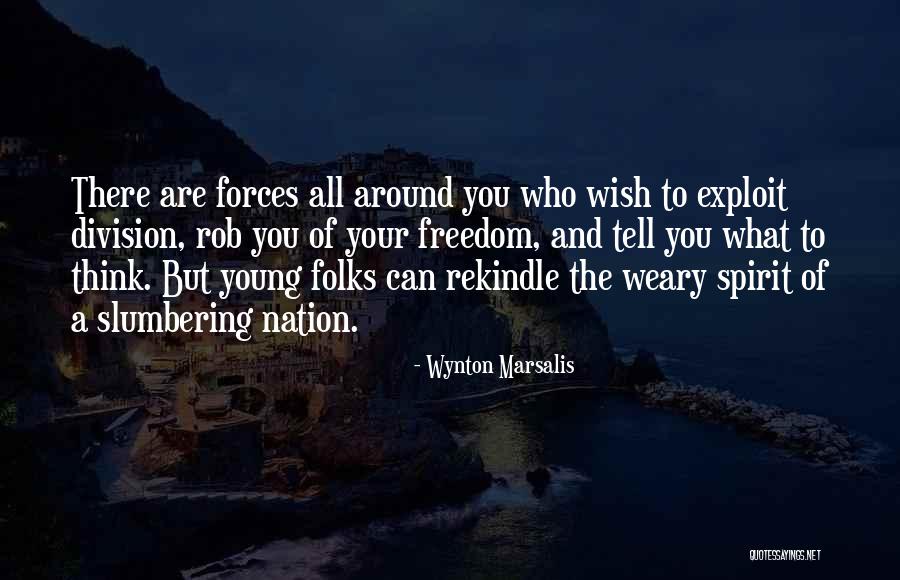 Freedom From Division Quotes By Wynton Marsalis Freedom From Division Quotes By Wynton Marsalis