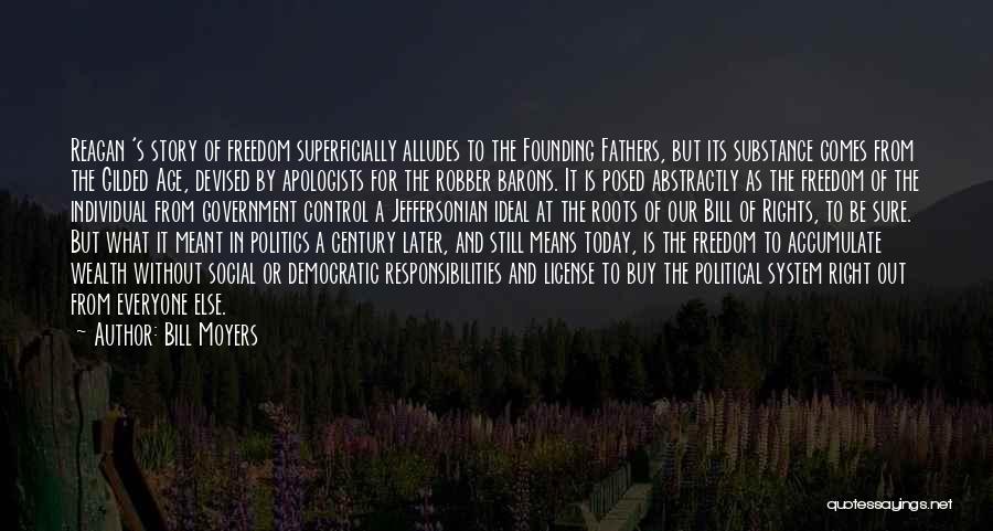 Freedom From Founding Fathers Quotes By Bill Moyers