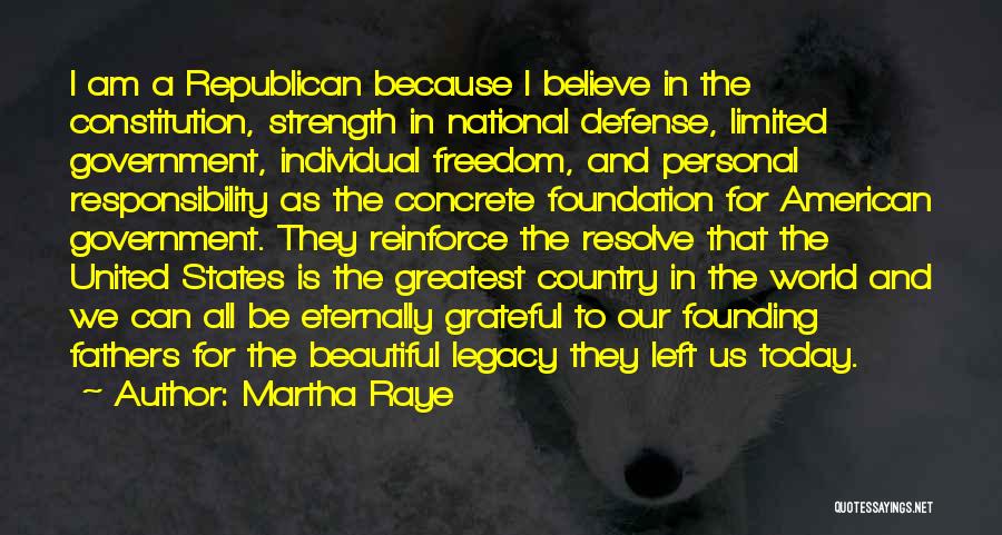 Freedom From Founding Fathers Quotes By Martha Raye