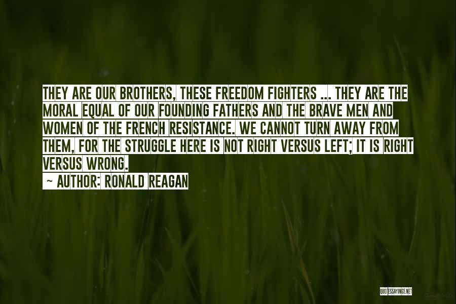 Freedom From Founding Fathers Quotes By Ronald Reagan