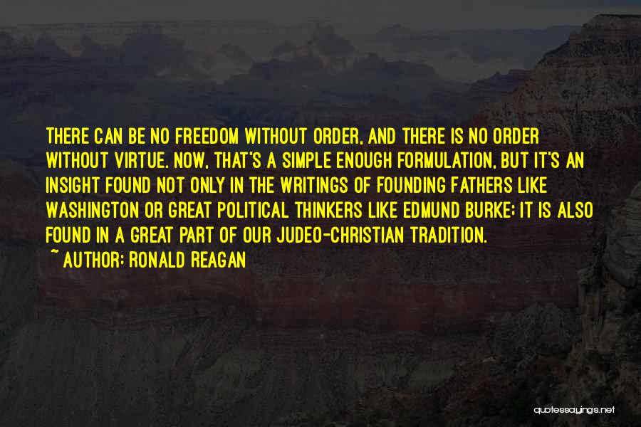 Freedom From Founding Fathers Quotes By Ronald Reagan