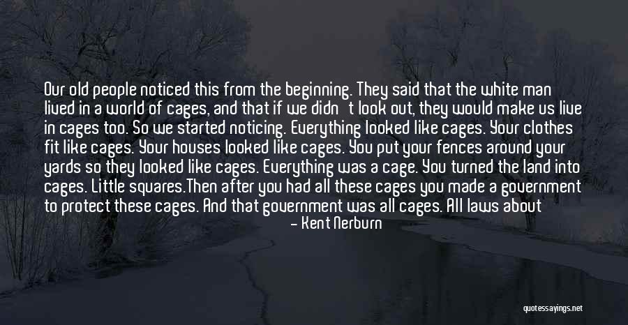 Freedom From Government Quotes By Kent Nerburn Freedom From Government Quotes By Kent Nerburn
