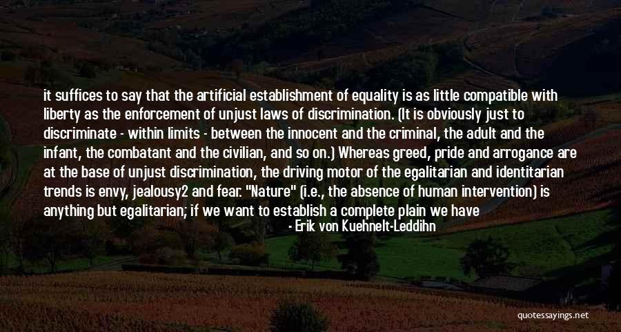 Freedom From Greed Quotes By Erik Von Kuehnelt-Leddihn Freedom From Greed Quotes By Erik Von Kuehnelt-Leddihn