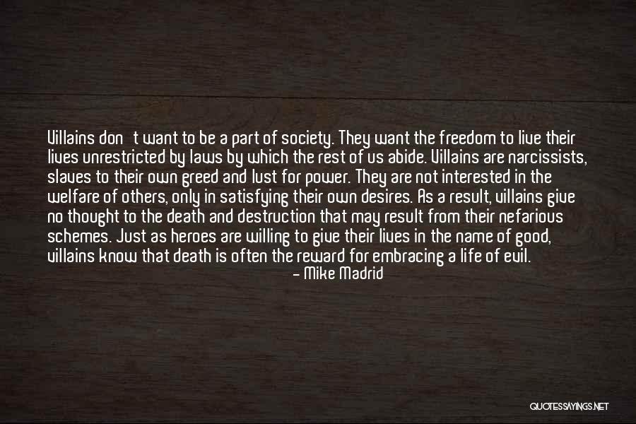Freedom From Greed Quotes By Mike Madrid Freedom From Greed Quotes By Mike Madrid