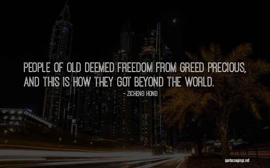 Freedom From Greed Quotes By Zicheng Hong Freedom From Greed Quotes By Zicheng Hong