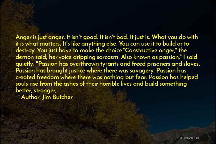 Freedom From Known Quotes By Jim Butcher